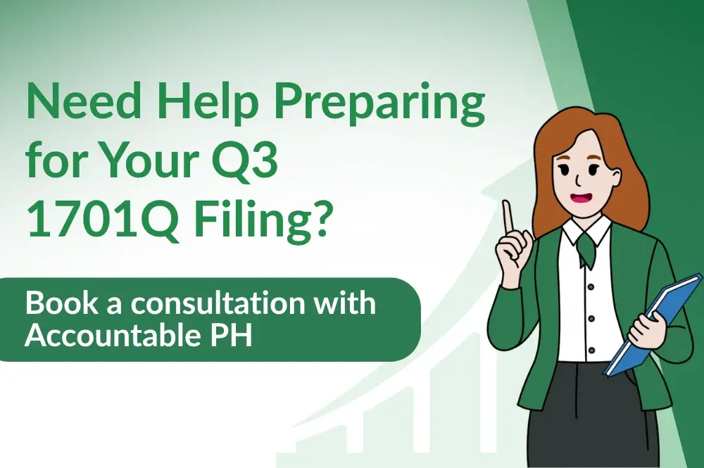 Q3 1701Q Filing Help | Accountable PH Q3 1701Q Filing Help | Accountable PH